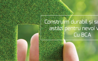 BCA în trei cuvinte: economic, ecologic, sustenabil!